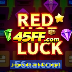 jogos de celular legal